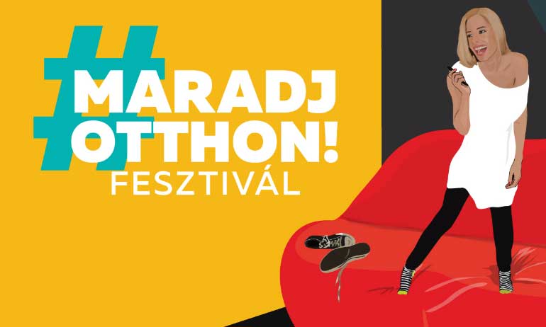 Két hónap után véget ér a Maradj Otthon! fesztivál