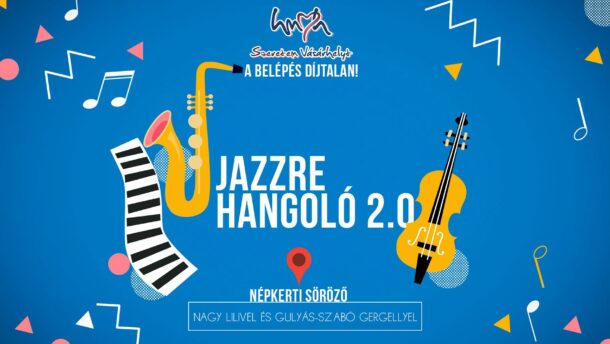 Ismét Jazzre hangol a Szeretem Vásárhelyt Egyesület