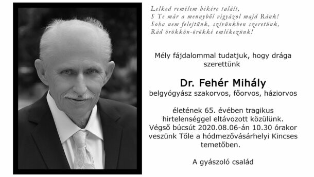 Elhunyt Vitéz Lovag Dr. Fehér Mihály