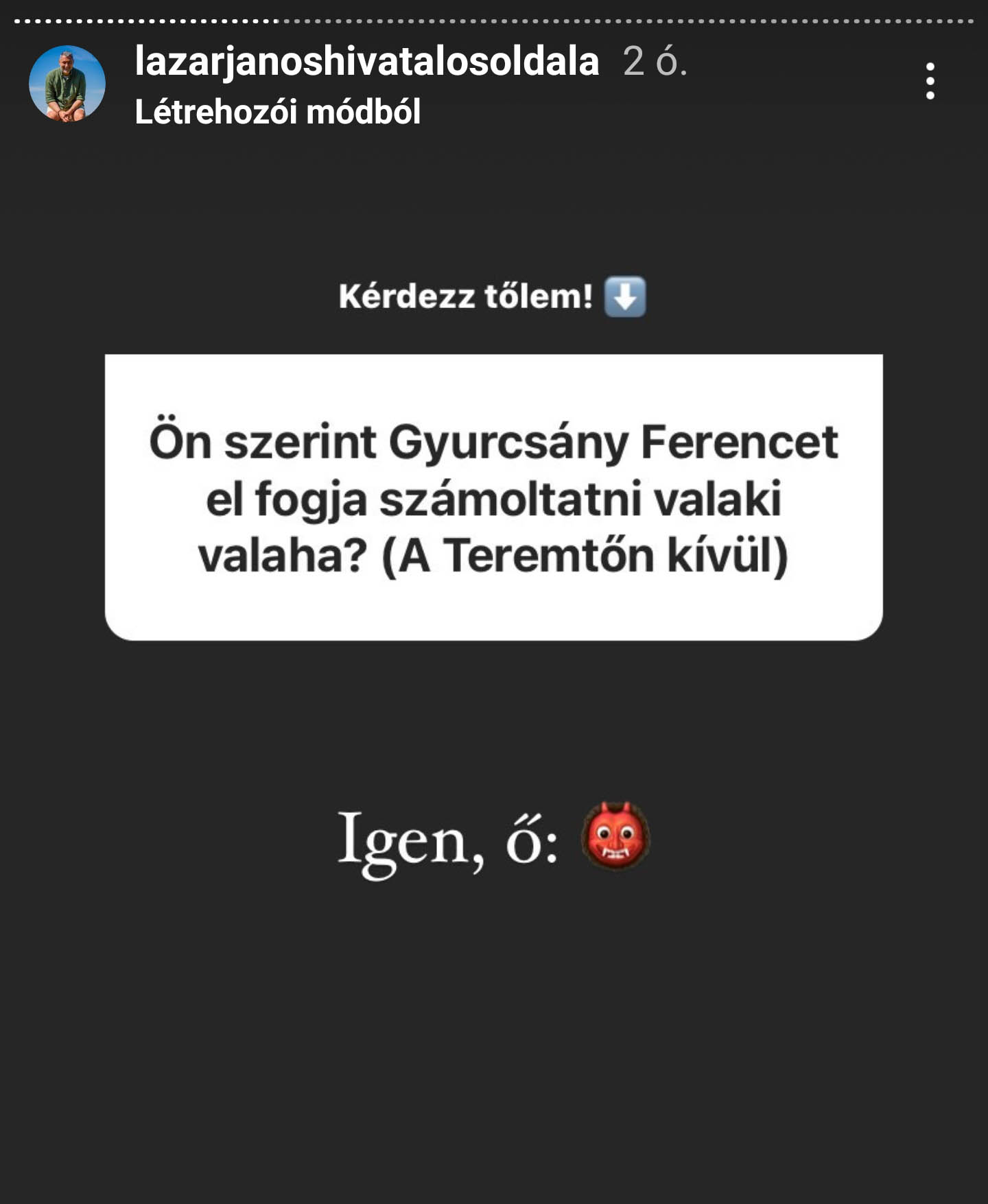 Instagram storyban válaszolt kérdésekre Lázár János 18